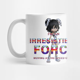 Irresistible Force Mug